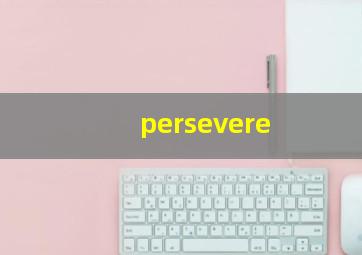 persevere