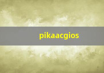 pikaacgios